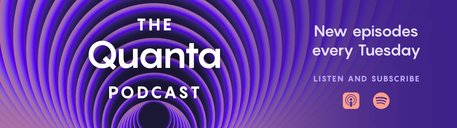 The Quanta Podcast, New episodes Every Tuesday, Listen and subscribe