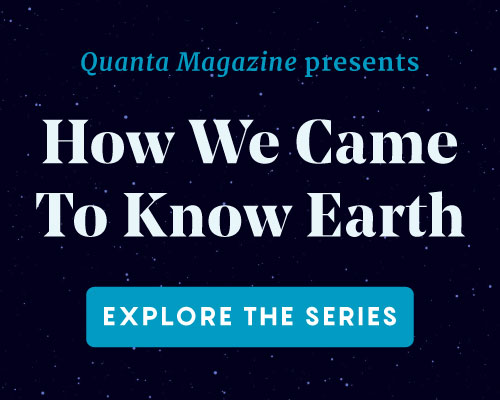 An ad for Quanta's climate series "How We Came To Know Earth"